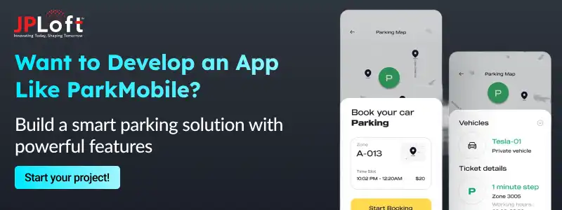 Want to Develop an App Like ParkMobile